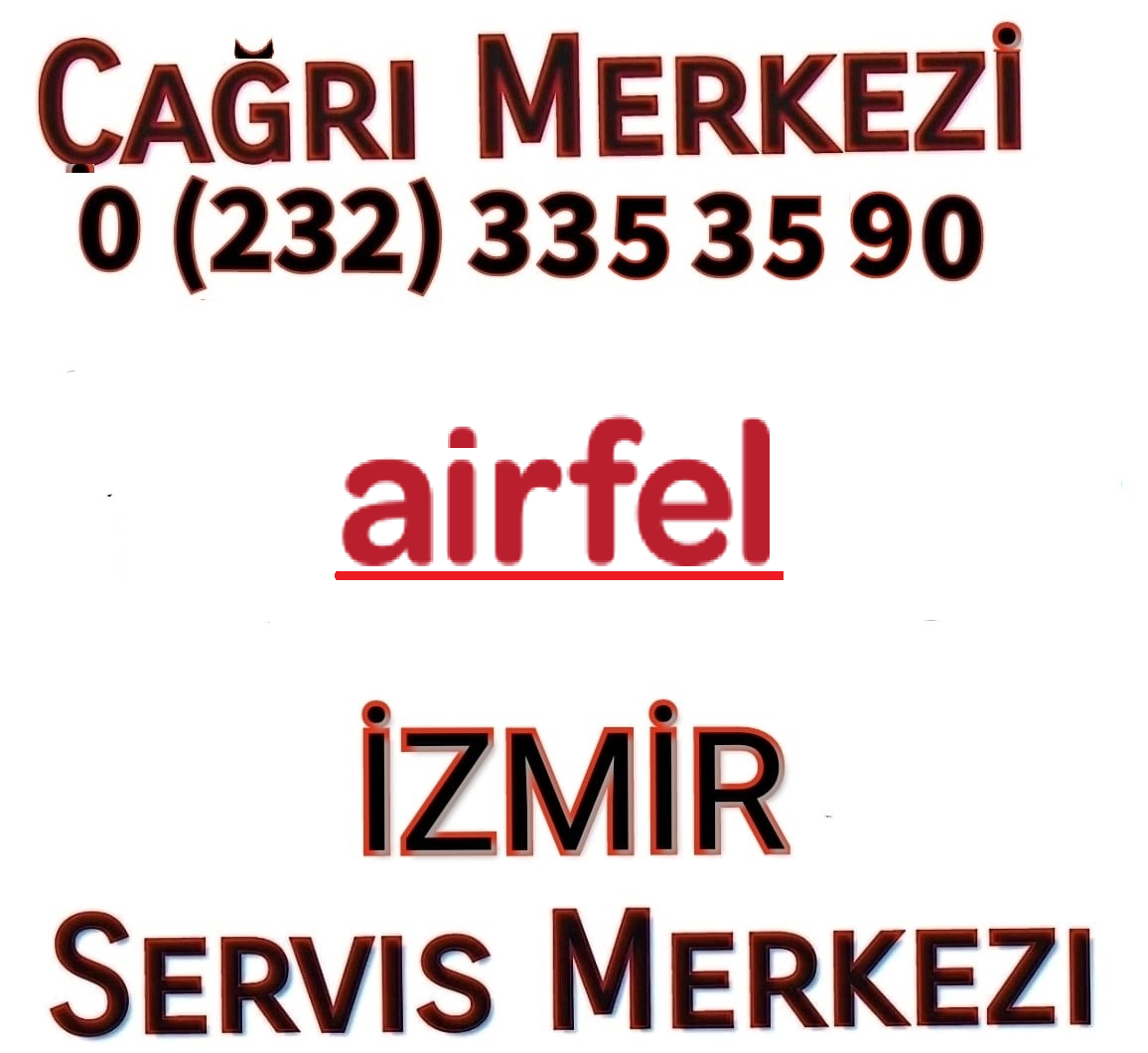 İzmir Urla Airfel Kombi Klima Servisi